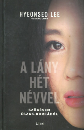 A l�ny h�t n�vvel - Sz�k�sem �szak-Kore�b�l