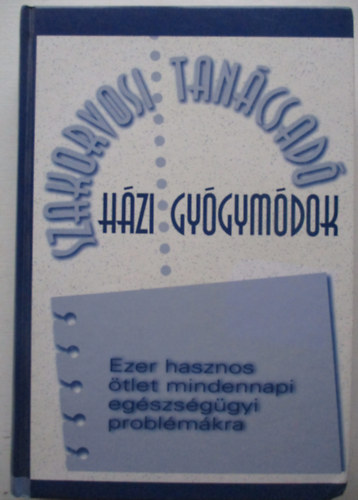 Hzi gygymdok (szakorvosi tancsad)
