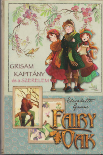 Elisabetta Gnone - Fairy Oak - Grisam kapitny s a szerelem