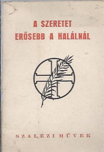 A szeretet ersebb a hallnl