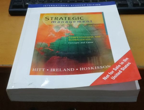 International Student Edition: Strategic Management 6th Edition - Competitivesness and Globalization: Concepts and Cases (South-Western - Thomson)