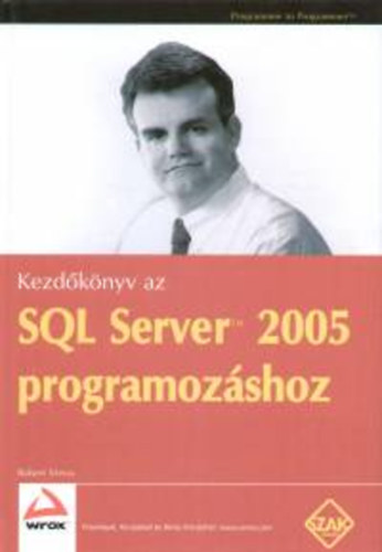 Robert Vieira - Kezdknyv az SQL Server 2005 programozshoz