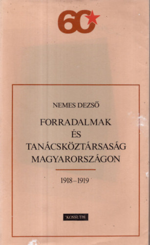 Forradalmak s Tancskztrsasg Magyarorszgon 1918-1919