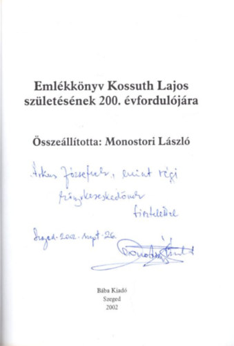 Emlkknyv Kossuth Lajos szletsnek 200. vforduljra - Dediklt