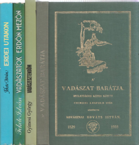 4 db vadszati knyv: A vadszat bartja + Vadszesztendm + Vadszatok erdn, mezn + Erdei utakon