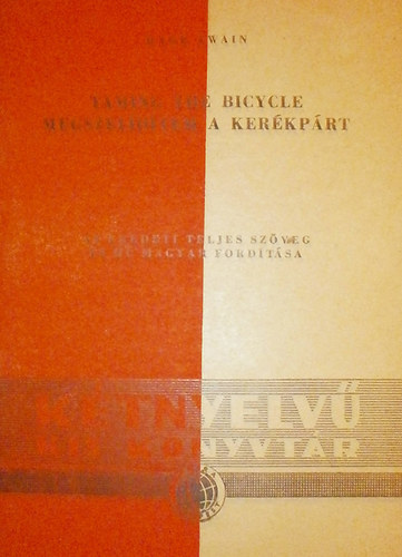 Taming the Bicycle - Megszel�d�tem a ker�kp�rt