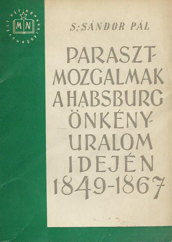Parasztmozgalmak a Habsburg-nknyuralom idejn 1849-1867