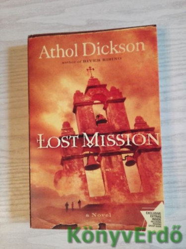 Athol Dickson - Lost Mission