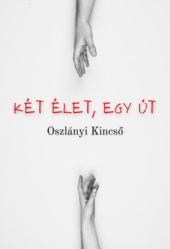 K�t �let, egy �t