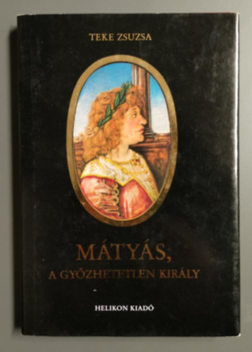 Mtys, a gyzhetetlen kirly