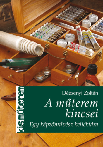 A m�terem kincsei