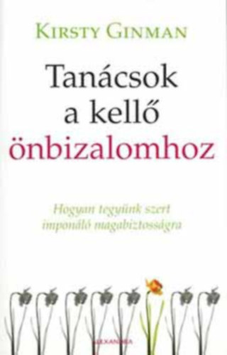 Tancsok a kell nbizalomhoz - Hogyan tegynk szert imponl...)