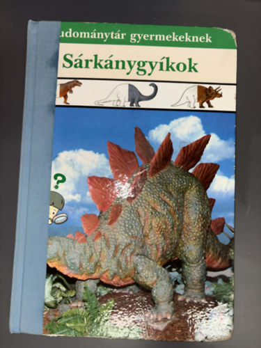 S�rk�nygy�kok (tudom�nyt�r gyermekeknek)