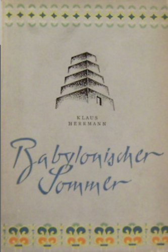 Babylonischer Sommer. Roman