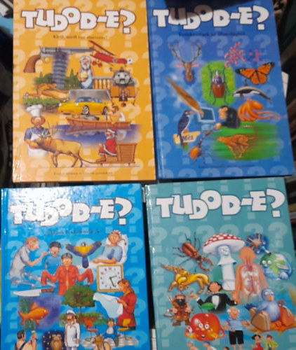 4 db Tudod-e? knyv: Tudod-e 1. ktet, Szlsok s kzmondsok, Kirl, mirl van elnevezve, rdekessgek az llatvilgbl,