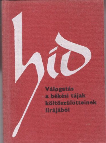 H�d (V�logat�s a b�k�si t�jak k�lt�sz�l�tteinek l�r�j�b�l) - minik�nyv, sz�mozott
