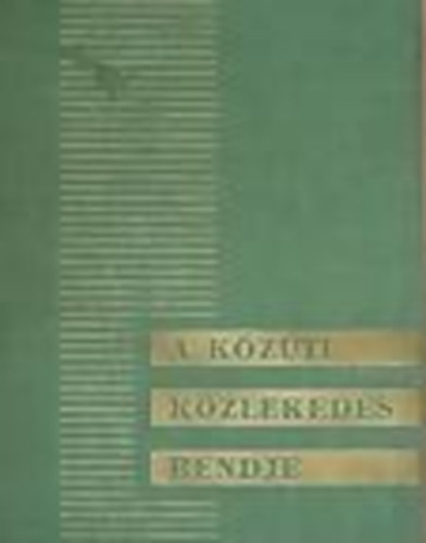 A k�z�ti k�zleked�s rendje