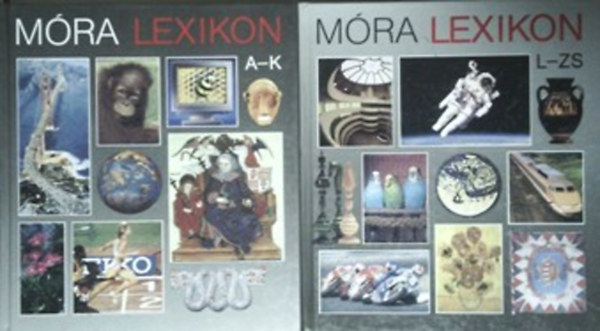 Dr. Berend Mihály - Móra lexikon 1.-2. 1. kötet: A-K, 2. kötet: L-ZS