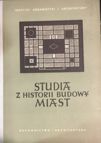 Studia z Historii Budowy Miast