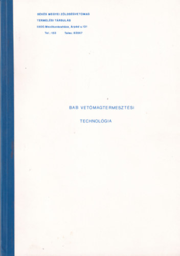 Bab vet�magtermeszt�si technol�gia