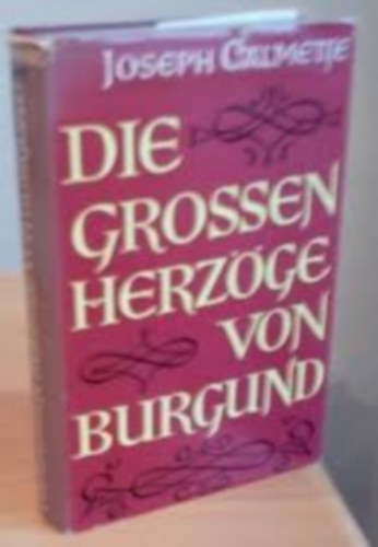 Die grossen Herzge von Burgund (Burgundia nagyhercegei)