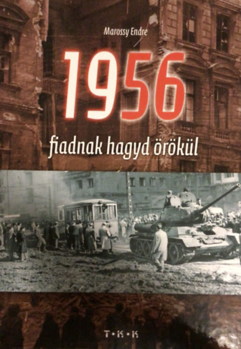 1956 - Fiadnak hagyd rkl