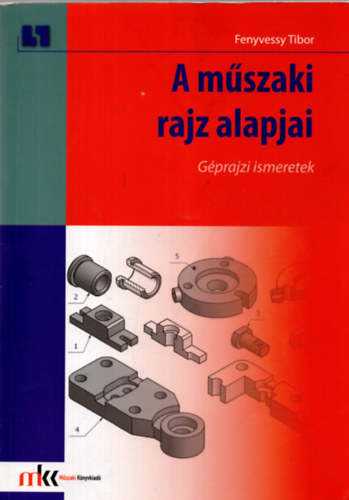 A mszaki rajz alapjai. Gprajzi ismeretek