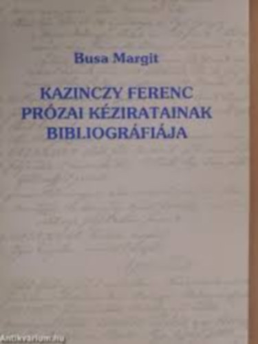 V. Busa Margit - Kazinczy Ferenc przai kziratainak bibliogrfija