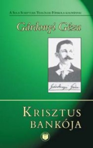G�rdonyi G�za - Krisztus bank�ja