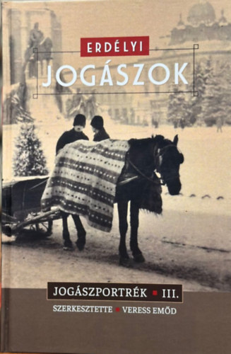 Erd�lyi jog�szok - Jog�szportr�k III.