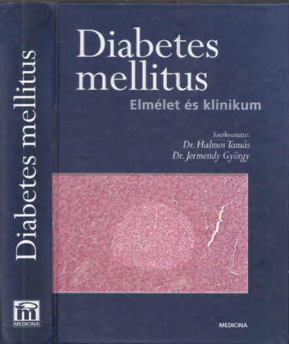 Diabetes mellitus - Elm�let �s klinikum