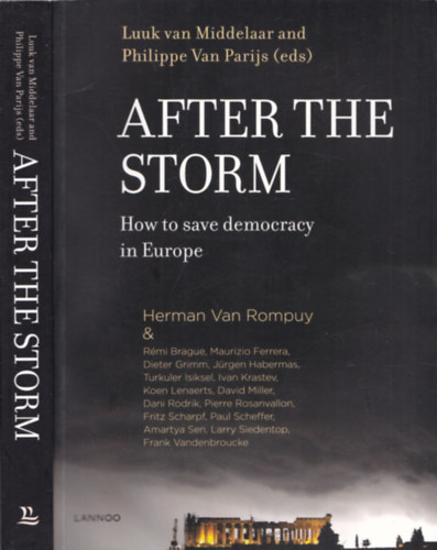 After the storm - How to save democracy in europe