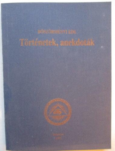 T�rt�netek, anekdot�k