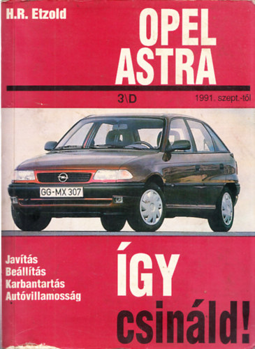 gy csinld! - Opel Astra / Astra Caravan 1991. szeptembertl