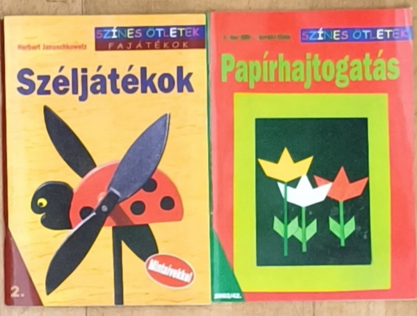 2db f�zet a Sz�nes �tletek sorozatb�l - Sz�lj�t�kok, Pap�rhajtogat�s