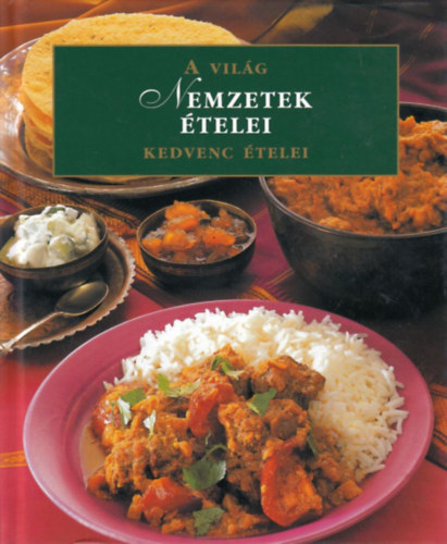 Nemzetek �telei - A vil�g kedvenc �telei