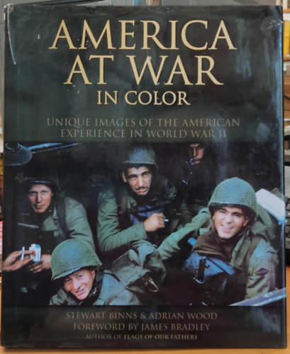 America at War in Color - Unique Images of the American Experience in World War II