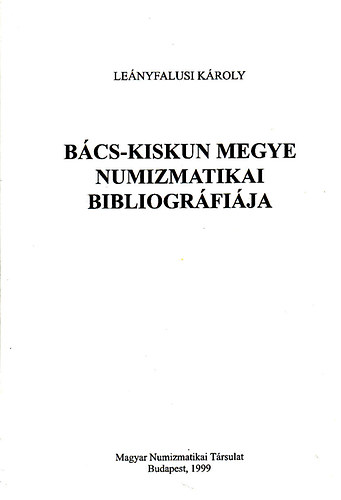 Bcs-Kiskun megye numizmatikai bibliogrfija