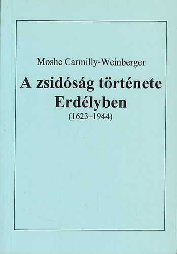 A zsidsg trtnete Erdlyben (1623-1944)