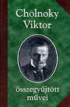 Cholnoky Viktor sszegyjttt mvei I.