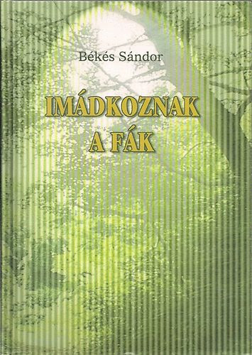 B�k�s S�ndor - Im�dkoznak a f�k