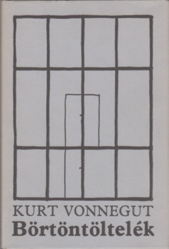 Kurt Vonnegut - B�rt�nt�ltel�k