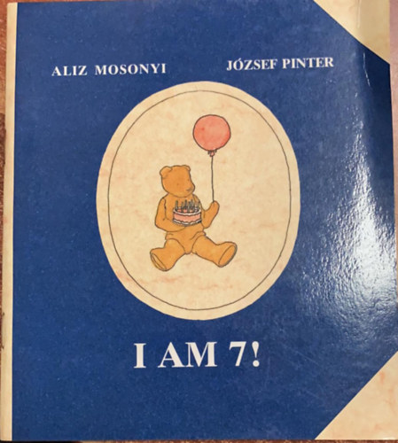 Aliz Mosonyi-Jzsef Pinter - I am 7!