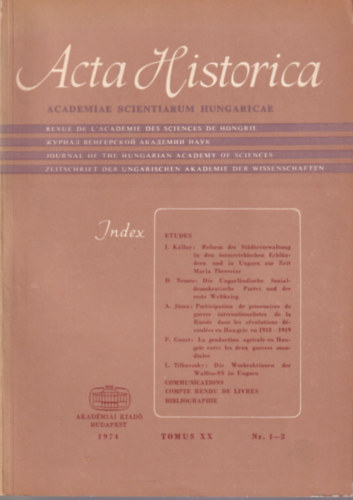 Acta Historica  Tomus XX 1974 -  Reform der Stadteverwaltung in den sterreichischen Erblandern und in Ungarn zur Zeit Maria Theresias