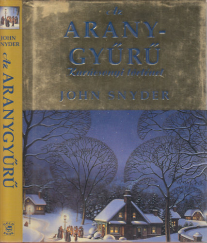 Ford.: Vradi Judit John Snyder - Az aranygyr (Karcsonyi trtnet)