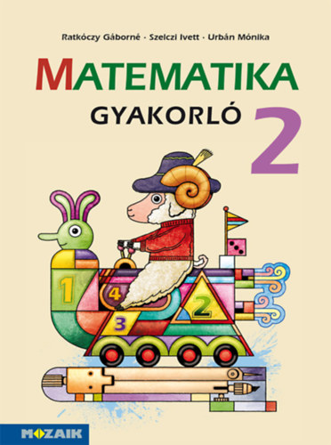Szelczi Ivett, Urbn Mnika Ratkczy Gborn - Matematika gyakorl 2.
