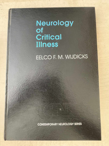 Eelco F.M. Wijdicks - Neurology of Critical Illness