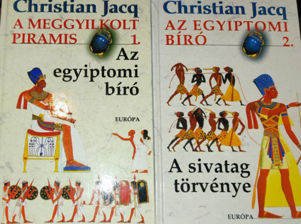 Christian Jacq - 2db Christian Jacq knyv - Meggyilkolt piramis 1.-Az egyiptomi br; Az egyiptomi br 2.-A sivatag trvnye