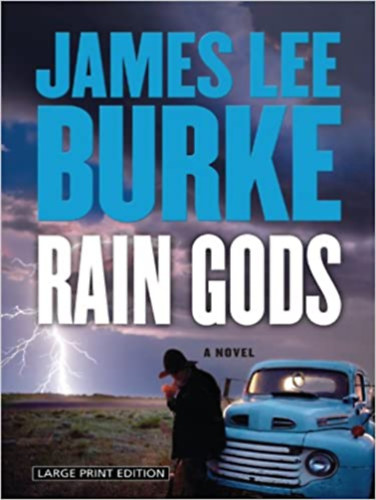 James Lee Burke - Rain Gods / Novel /