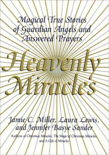Laura Lewis, Jennifer Basye Sander Jamie C. Miller - Heavenly Miracles